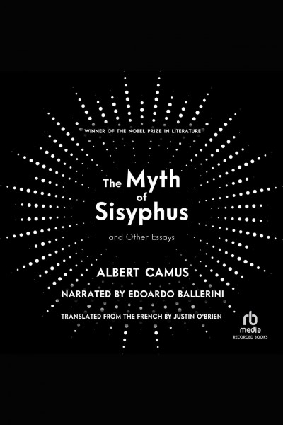 The myth of sisyphus and other essays [electronic resource]. Albert Camus.
