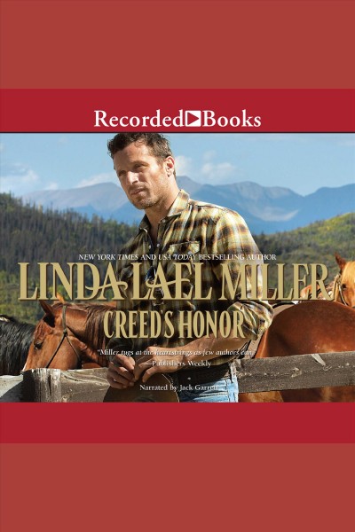 Creed's honor [electronic resource] : Creed cowboy series, book 2. Linda Lael Miller.