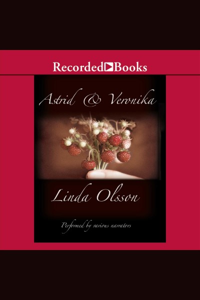 Astrid and veronika [electronic resource]. Linda Olsson.
