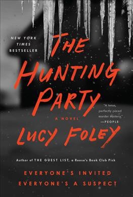 The hunting party : a novel / Lucy Foley.