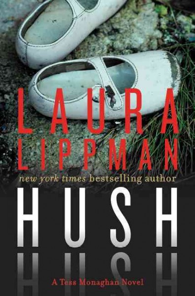 Hush hush / Laura Lippman.