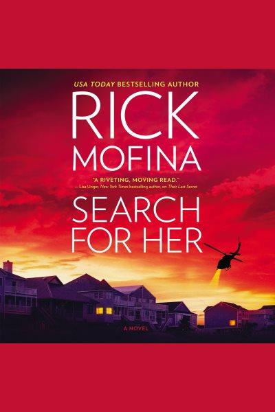 Search for Her / Rick Mofina.