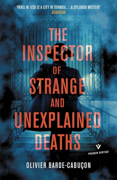 The Inspector of Strange and Unexplained Deaths / Olivier Barde-Cabu©ʹon ; translated from the French by Louise Rogers Lalaurie.