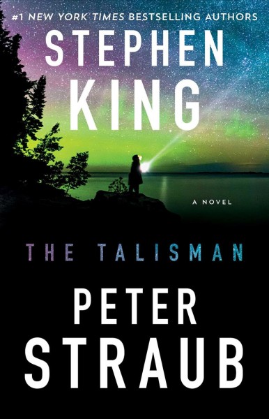 The talisman : a novel / Stephen King, Peter Straub.