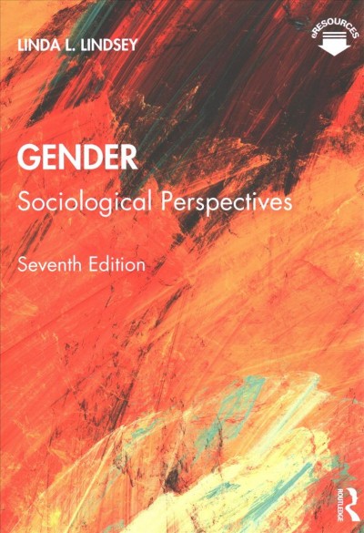 Gender : sociological perspectives / Linda L. Lindsey.