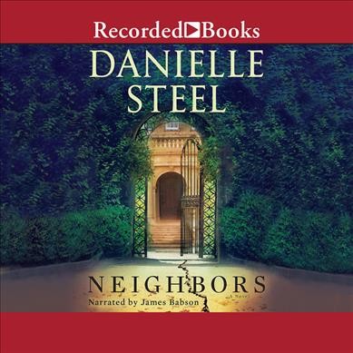Neighbors [compact disc] / Danielle Steel.