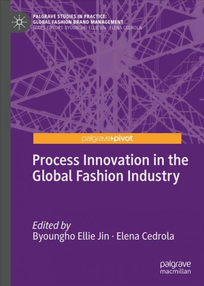 Process Innovation in the Global Fashion Industry.