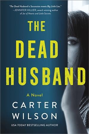 The dead husband / Carter Wilson.