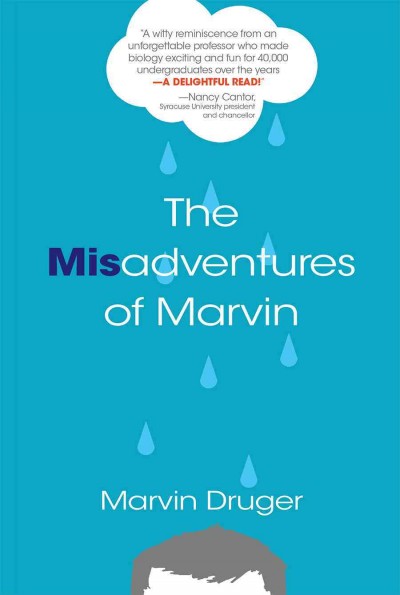 The misadventures of Marvin / Marvin Druger.