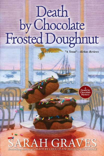 Death by chocolate frosted doughnut / Sarah Graves.