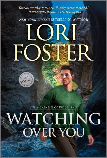 Watching over you / Lori Foster.