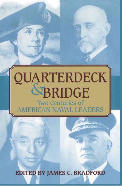 Quarterdeck and Bridge : Two Centuries of American Naval Leaders.