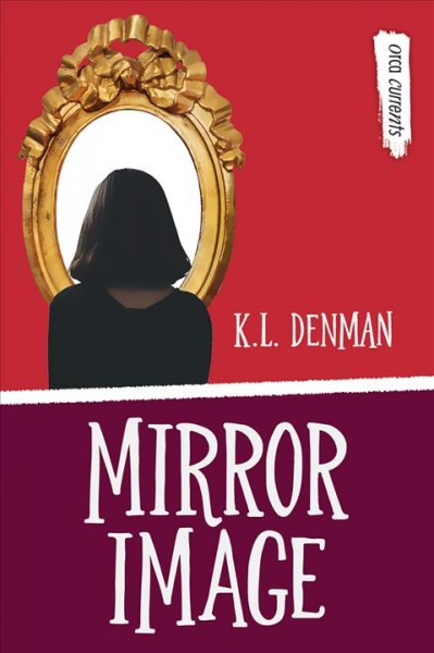 Mirror image / K.L. Denman.