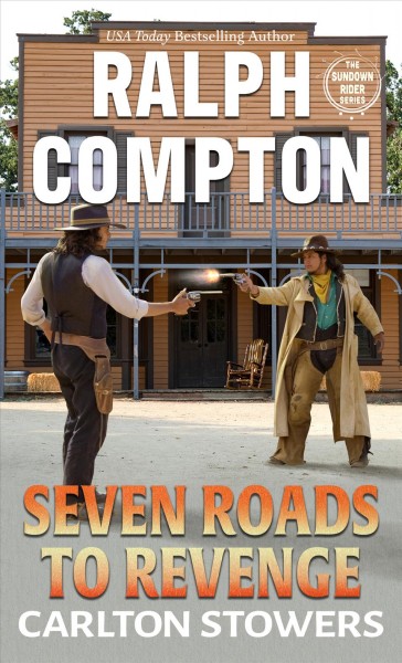 Seven roads to revenge : a Ralph Compton novel / Carlton Stowers.