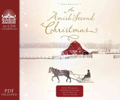 An Amish second Christmas / Beth Wiseman, Ruth Reid, Kathleen Fuller and Tricia Goyer.