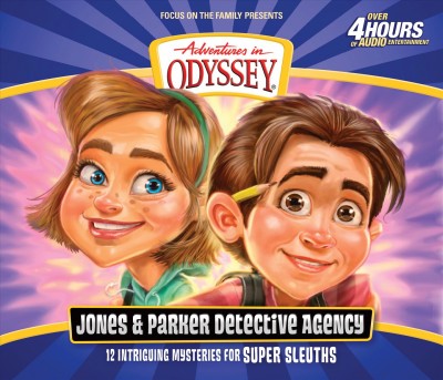 Adventures in Odyssey. The Jones & Parker Detective Agency collection / Focus On The Family.