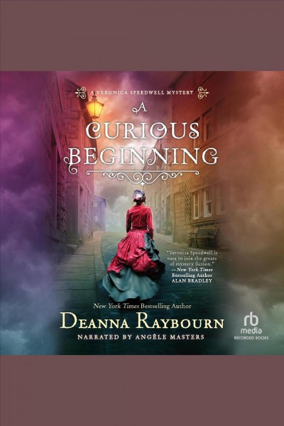 A curious beginning [electronic resource] / Deanna Raybourn.