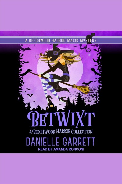 Betwixt [electronic resource] / Danielle Garrett.
