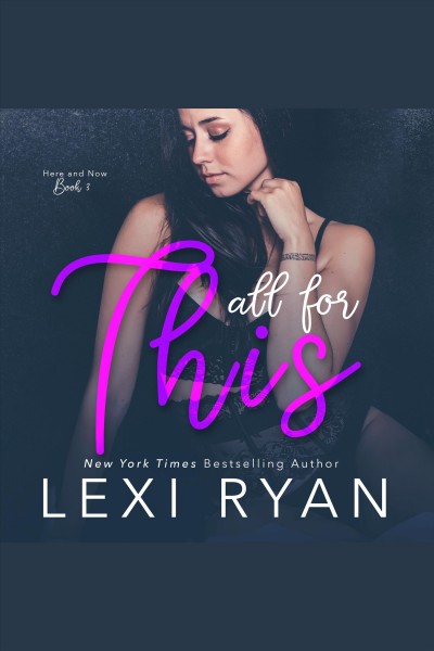 All for this [electronic resource] / Lexi Ryan.