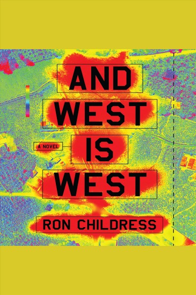 And West is West [electronic resource] / Ron Childress.