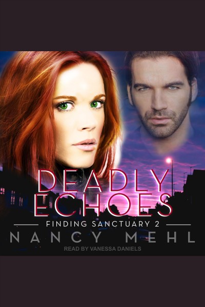 Deadly echoes [electronic resource] / Nancy Mehl.