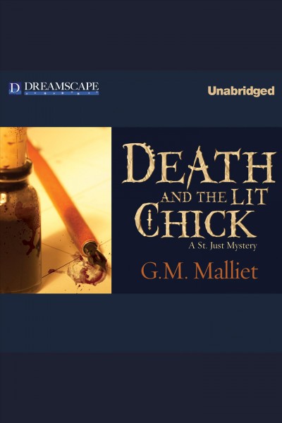Death and the lit chick [electronic resource] / G.M. Malliet.
