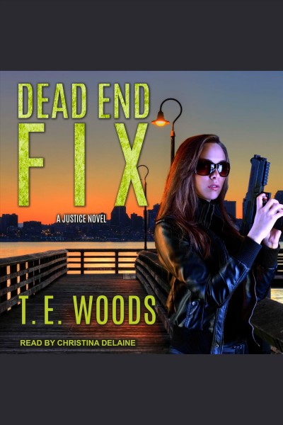 Dead end fix [electronic resource] / T.E. Woods.