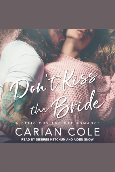 Don't kiss the bride [electronic resource] / Carian Cole.
