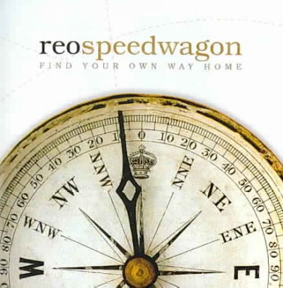 Find your own way home [electronic resource] / REO Speedwagon.