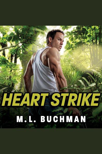 Heart strike [electronic resource] / M.L. Buchman.