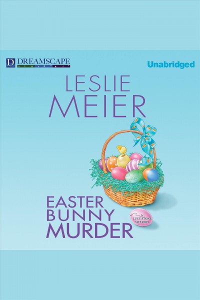 Easter bunny murder [electronic resource] / Leslie Meier.