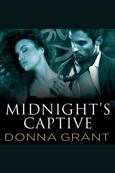 Midnight's captive : a dark warrior novel [electronic resource] / Donna Grant.