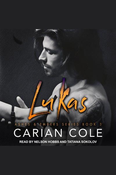 Lukas [electronic resource] / Carian Cole.