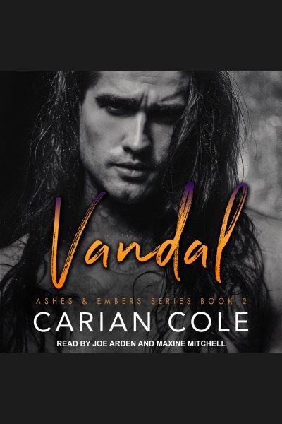 Vandal [electronic resource] / Carian Cole.