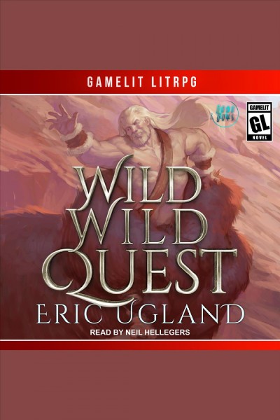 Wild wild quest [electronic resource] / Eric Ugland.