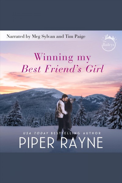 Winning my best friend's girl [electronic resource] / Piper Rayne.