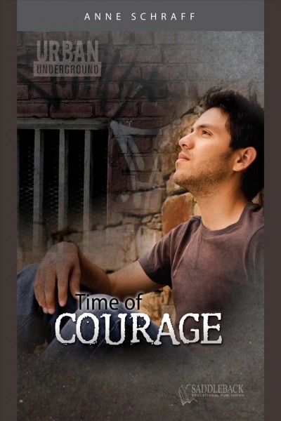 Time of courage [electronic resource] / Anne Schraff.