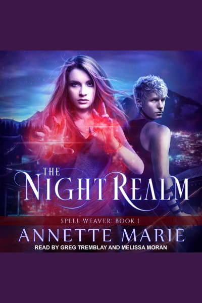 The night realm [electronic resource] / Annette Marie.