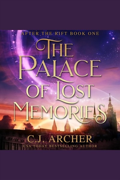 The palace of lost memories [electronic resource] / C.J. Archer.