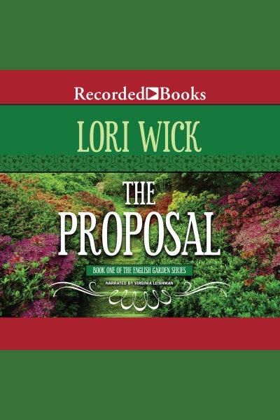 The proposal [electronic resource] / Lori Wick.