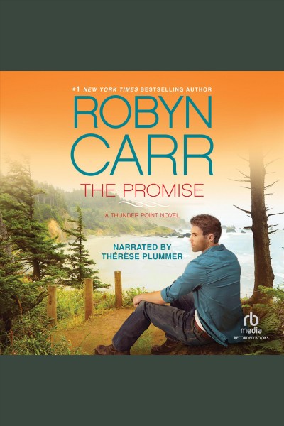 The promise [electronic resource] / Robyn Carr.
