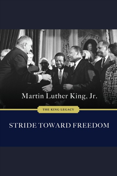 Stride toward freedom : the Montgomery story [electronic resource].