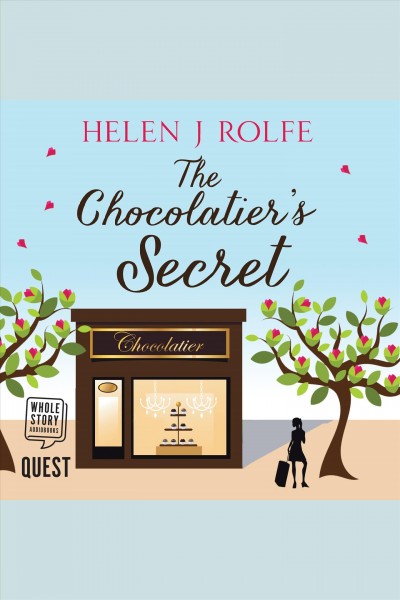 The chocolatier's secret [electronic resource] / Helen J. Rolfe.