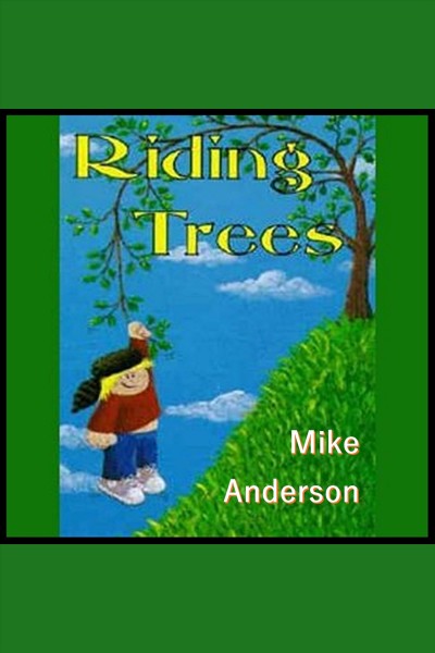 Riding trees [electronic resource].