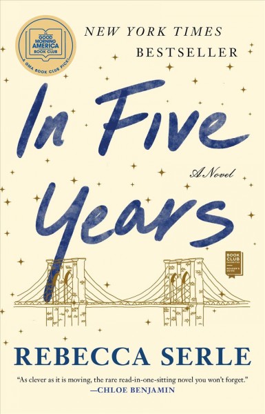 In five years : a novel / Rebecca Serle.