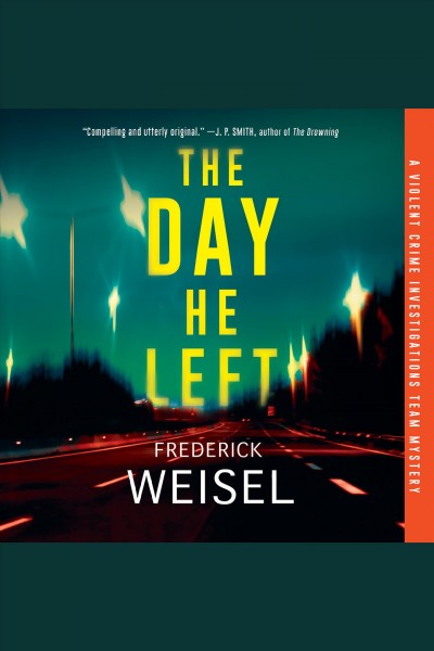 The day he left [electronic resource] / Frederick Weisel.