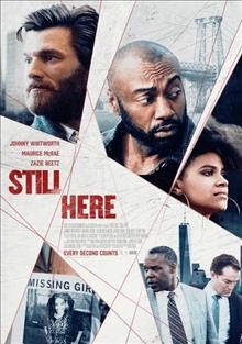 Still here [DVD videorecording] / Blue Fox Entertainment and Atelier 44 present ; produced by Ana Paula Rivera, Vlad Feier, Regina Bang, Javier Del Olmo ; screenplay by Vlad Feier and Peter Gutter ; directed by Vlad Feier.
