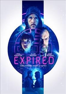 Expired [videorecording] / producers, David Jowsey, Greer Simpkin, Angela Littlejohn, Ivan Sen ; writer/director, Ivan Sen.