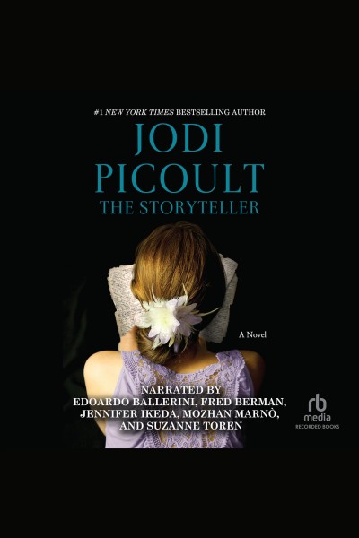 The storyteller [electronic resource] / Jodi Picoult.