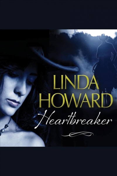 Heartbreaker [electronic resource] / Linda Howard.